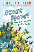 Start Now!: You Can Make a Difference - Paperback
