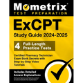 ExCPT Study Guide 2024-2025 - 4 Full-Length Practice Tests, Certified Pharmacy Technician Exam Book Secrets with Step-by-Step Video Tutorials: [Includ - Paperback