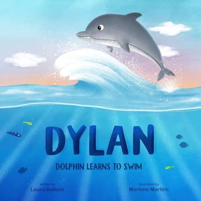 Dylan Dolphin Learns To Swim - Paperback