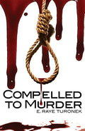 Compelled to Murder - Paperback