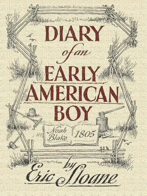 Diary of an Early American Boy: Noah Blake 1805 - Paperback
