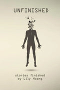 Unfinished: stories finished by - Paperback
