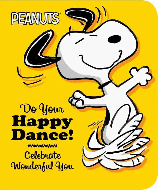 Do Your Happy Dance!: Celebrate Wonderful You - Board Book