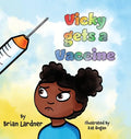 Vicky gets a Vaccine - Hardcover