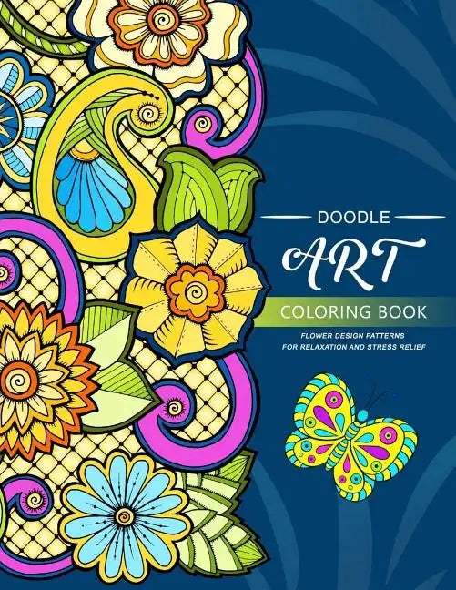 Doodle Art Coloring BOOKS: Flower and Animals Pattern - Paperback