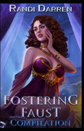 Fostering Faust: Compilation: Rebirth (Books 1-3) - Paperback