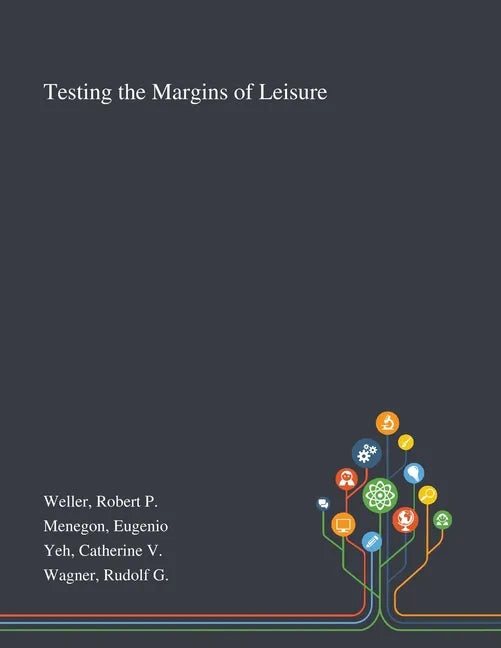 Testing the Margins of Leisure - Paperback