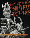 Clay Sculpting with the Shiflett Brothers - Paperback