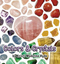 Colors & Crystals - Hardcover