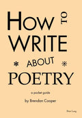 How to Write About Poetry: A Pocket Guide - Paperback