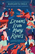 Dreams from Many Rivers: A Hispanic History of the United States Told in Poems - Hardcover
