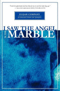 I Saw the Angel in the Marble - Paperback
