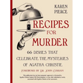Recipes for Murder: 66 Dishes That Celebrate the Mysteries of Agatha Christie - Hardcover