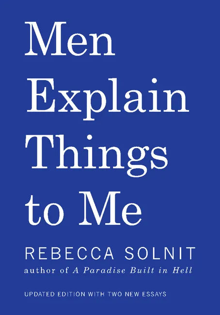 Men Explain Things to Me Updated Edition - Paperback
