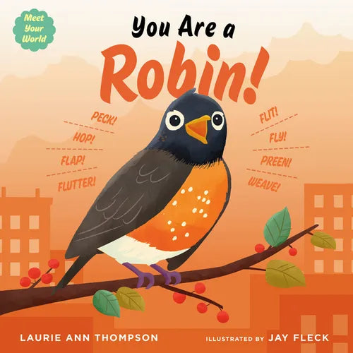 You Are a Robin! - Hardcover