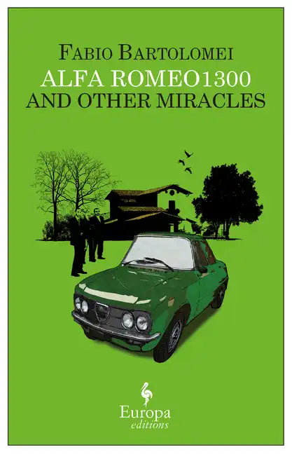 Alfa Romeo 1300 and Other Miracles - Paperback
