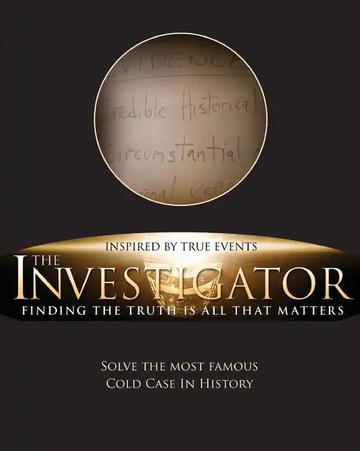 The Investigator: Finding the Truth is All That Matters - Paperback