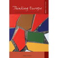 Thinking Europe: A History of the European Idea Since 1800 - Paperback