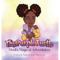 The Purple Turtle: Modi's Magical Adventures - Hardcover