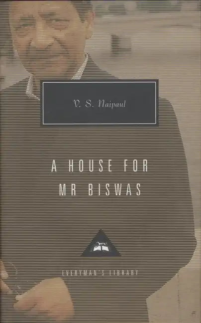 A House for Mr. Biswas: Introduction by Karl Miller - Hardcover