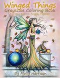 Winged Things - A Grayscale Coloring Book For Adults: Featuring Fairies, Dragons, Angels and Pegasus - Paperback