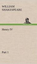 Henry IV Part 1 - Hardcover