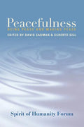 Peacefulness: Being Peace and Making Peace - Paperback