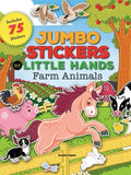 Jumbo Stickers for Little Hands: Farm Animals: Includes 75 Stickers - Paperback
