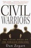 Civil Warriors: The Legal Siege on the Tobacco Industry - Paperback
