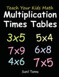 Teach Your Kids Math: Multiplication Times Tables - Paperback