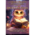 La Tienda Mágica Obliga a Thélindra a Abrir Una Escuela de Magia: TOMO 1: LA TIENDA MÁGICA DE SAINT GEORGE También accesible para personas con dislexi - Paperback