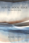 North Rock Edge: Shetland 2017/2019 - Paperback