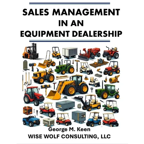 Sales Management in an Equipment Dealership - Paperback