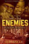 Love Thy Enemies: Blood B4 Betrayal - Paperback