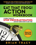 Eat That Frog! Action Workbook: 21 Great Ways to Stop Procrastinating and Get More Done in Less Time - Paperback