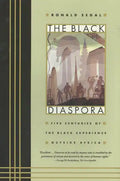 The Black Diaspora: Five Centuries of the Black Experience Outside Africa - Paperback