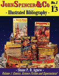 John Spencer & Co (Badger Books) Illustrated Bibliography: Volume 1: Comics, Science Fiction & Supernatural - Paperback