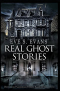 Real Ghost Stories: Disturbing Paranormal Stories Based On True Events - Paperback