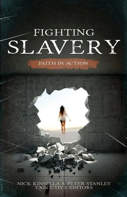 Fighting Slavery: Faith in Action - Paperback