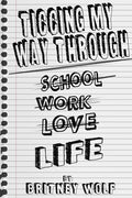Ticcing My Way Through Life - Paperback