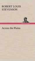 Across the Plains - Hardcover