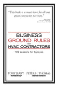 Business Ground Rules for HVAC Contractors: 100 Lessons for Success - Paperback