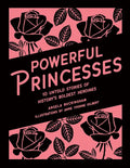 Powerful Princesses - Hardcover