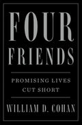 Four Friends: Promising Lives Cut Short - Paperback