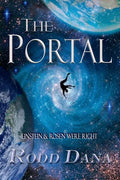 The Portal: Einstein & Rosen Were Right - Paperback