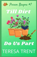 Till Dirt Do Us Part - Paperback