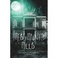 These Haunted Hills: A Collection of Short Stories: Book 6 - Paperback