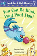 You Can Be Kind, Pout-Pout Fish! - Paperback