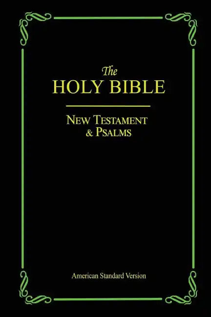 The Holy Bible: New Testament & Psalms - Paperback