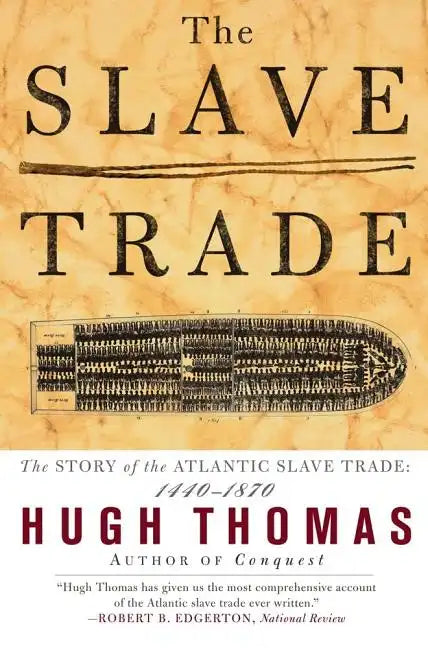 The Slave Trade: The Story of the Atlantic Slave Trade: 1440 - 1870 - Paperback